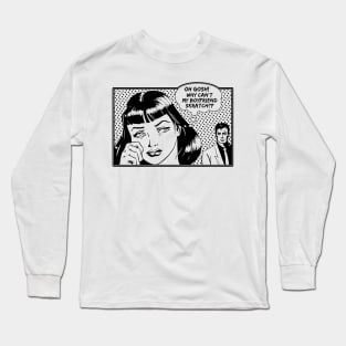 Oh Gosh Why Can't My Boyfriend Skratch? Long Sleeve T-Shirt